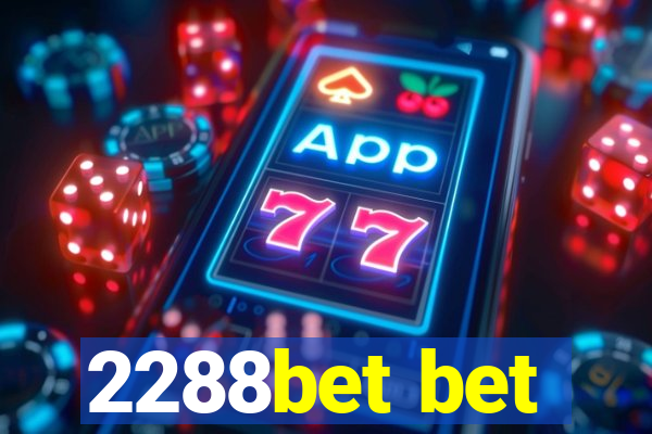 2288bet bet